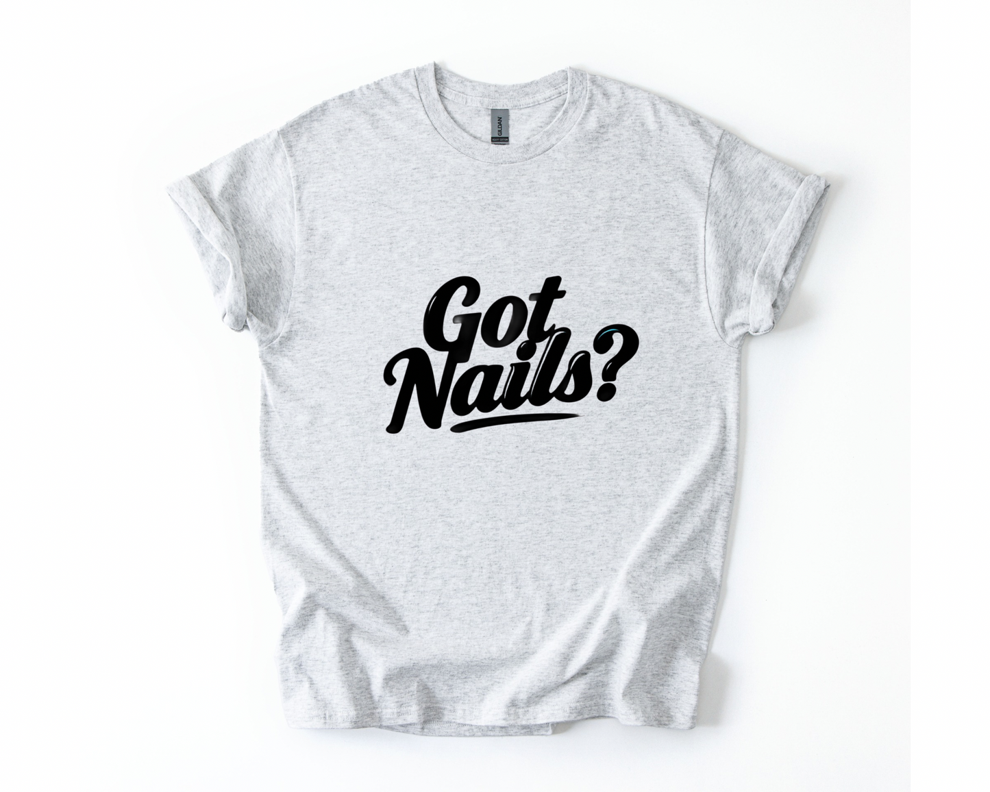 Got Nails Shirt