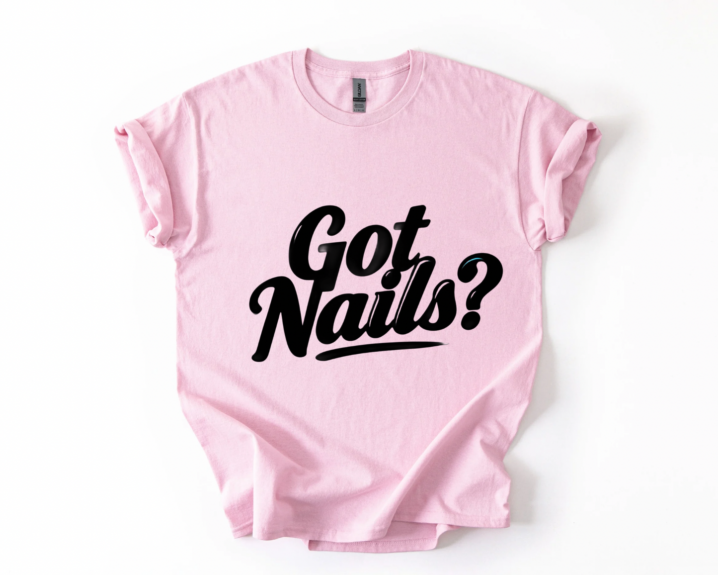 Got Nails Shirt