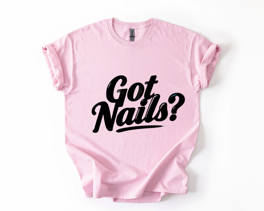 Got Nails Shirt